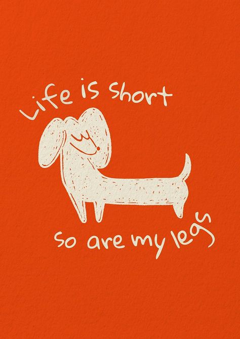 Funny pet quote poster template | free image by rawpixel.com / Chim Funny Dog Posters, Sausage Illustration, Sausage Dog Illustration, Drawing Puppy, Quote Post, Dog Posters, Puppy Dachshund, Easy Animal Drawings, Poster Template Free