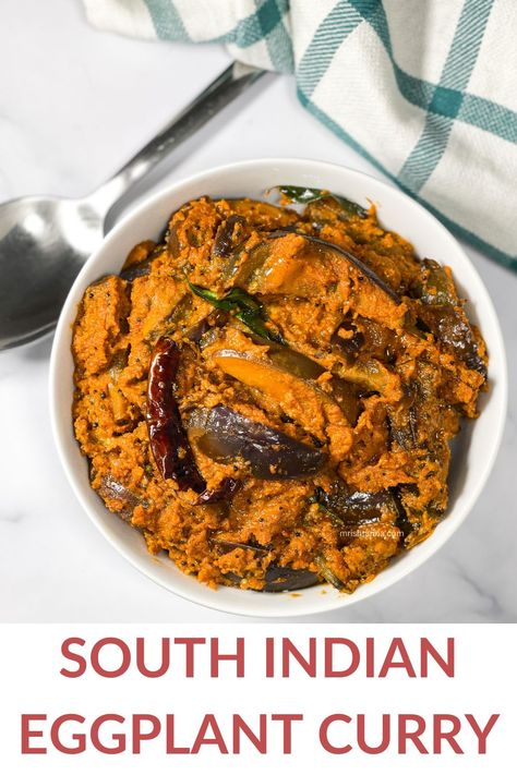 South Indian Eggplant Curry (Brinjal Recipe) • Simple Sumptuous Cooking Brinjal Recipes Indian, Indian Eggplant Curry, Indian Eggplant Recipes, Bagara Baingan, Brinjal Recipes, Brinjal Recipe, Indian Eggplant, Baingan Bharta, Vegan Curry Recipes