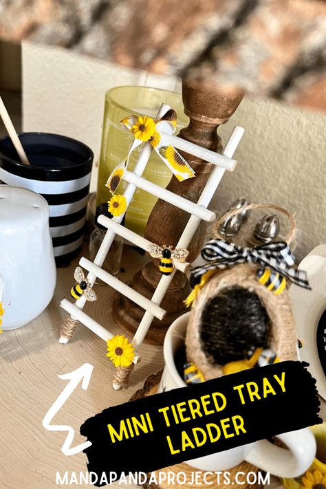 Bee Tiered Tray Decor Diy, Diy Mini Ladder For Tiered Tray, Mini Tiered Tray Decor, Sunflower Tiered Tray Decor, Bee Tiered Tray Decor, Summer Tiered Tray Decor Ideas, Diy Tiered Tray Decor, Mini Ladder Decor, Bumble Bee Craft