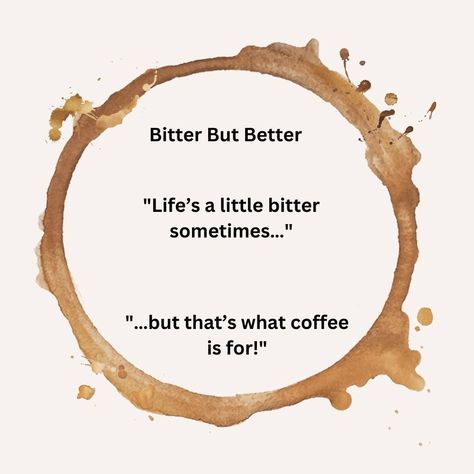 "Embrace the bittersweet moments! ☕ When life serves you a bit of bitterness, remember, it's all part of the journey, best savored with a strong cup of coffee. Here's to making life's bitter moments a bit better. #CoffeeLovers" #CoffeeQuotes #BittersweetLife #CoffeeTime #MorningBrew #LifeIsBetterWithCoffee #CoffeeCulture #Inspiration #MotivationMonday #CoffeeBreak #DailyQuotes Coffee Culture, Coffee Quotes, Coffee Break, Monday Motivation, Coffee Time, Daily Quotes, Bitter, Cup Of Coffee, Better Life