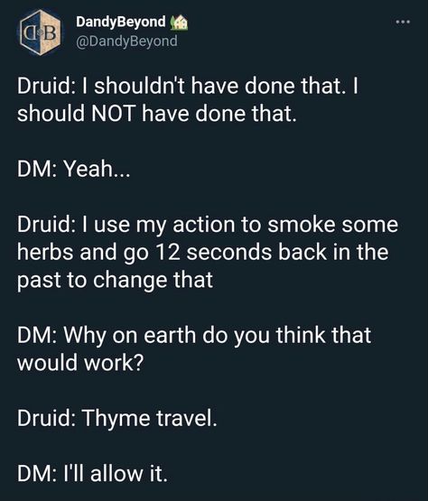 Dnd Herbalism Kit, D&d Ideas, Dnd Ideas For Dms, Game Prompts, Dnd Jokes, Dm Dnd, Dnd Aesthetic, Funny Dnd, D D Funny