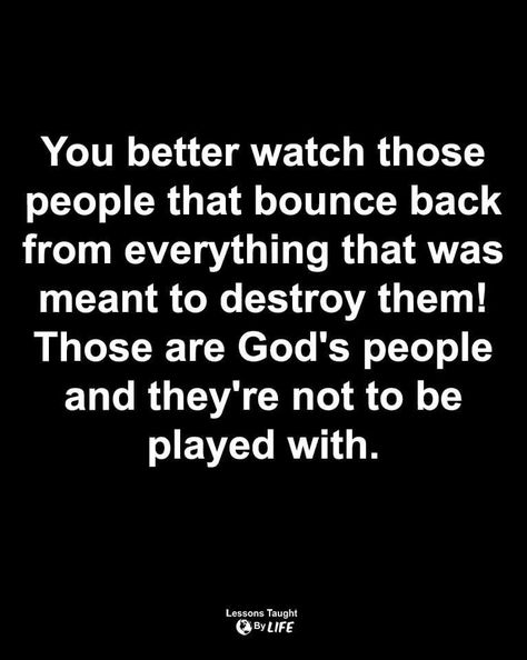 Gods People Quotes, Be Good To People Quotes, Gods People, Enemies Quotes, Lessons Taught By Life, Narcissism Relationships, Personal Empowerment, Bounce Back, People Quotes