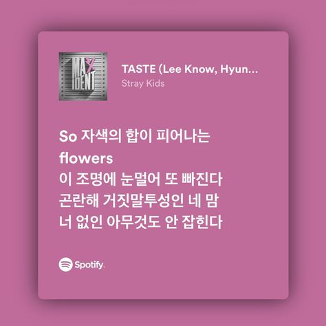 skz taste song lyric Skz Taste, Kpop Songs, Song Lyric, Lee Know, Song Lyrics, Songs, Quick Saves