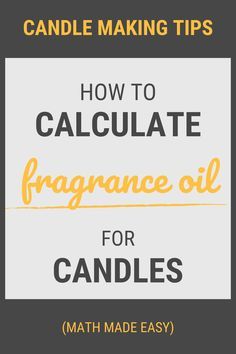 Candle Fragrance Recipes, Therapeutic Candles, Homemade Candle Recipes, Spa Candles, Candle Scents Recipes, Candle Making Fragrance, Candle Making Recipes, Diy Candles Easy, Easy Math