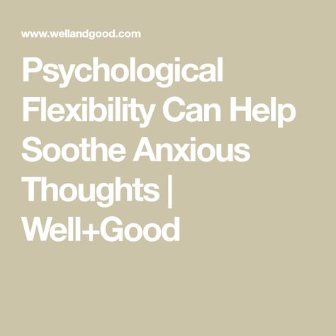 Flexibility Quotes, Psychological Flexibility, Flexible Quotes, Overcoming Negative Thoughts, Jumping To Conclusions, Spiritual Wellness, Free Workouts, Health Challenge, Mental Health Matters