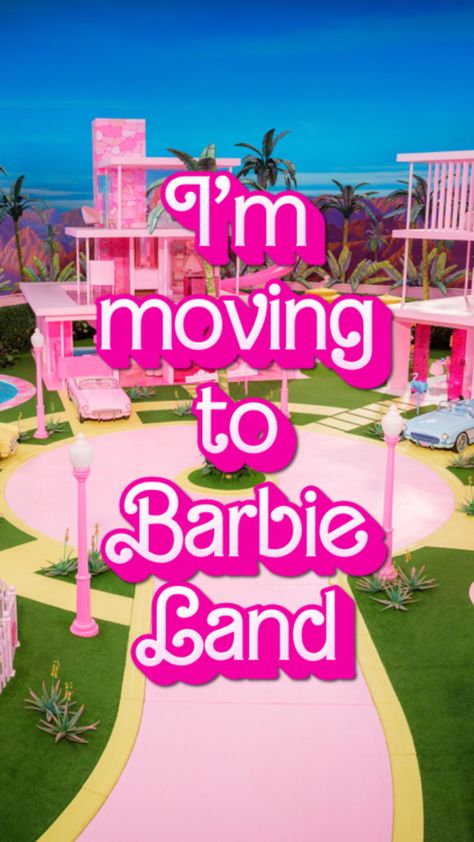 Barbie movie like poster that says I’m moving to Barbie Land and has a picture of Barbie land from the Barbie movie Barbie Land, Pack Your Bags, Barbie Movies, You Bag, Wallpapers, Quick Saves, Design