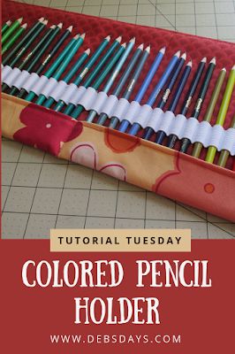 Deb's Days: Roll Up Colored Pencils Holder Sewing Project - Tutorial Tuesday Colored Pencil Roll Up Case Pattern, Diy Pouches, Pencils Holder, Colored Pencil Holder, Diy Pencil Holder, Handbag Diy, Pencil Roll, Travel Sewing, Diy Pencil