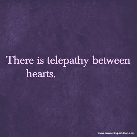 Kristie,   Telepathy is how we each know what the other is doing.  It is an automatic function because of our Souls having achieved a “Oneness” which lead to our being in a Quantum entanglement. Hobo Code, Spiritual Sayings, Spiritual Affirmations, Quantum Entanglement, Quotes Spiritual, Twin Flame Love, Motivational Sayings, Meditation Quotes, Power Of Prayer