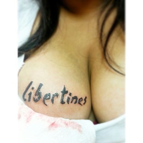 My first tattoo to honour my love for The Libertines The Libertines, First Tattoo, My Love, Tattoo Quotes, Tattoos