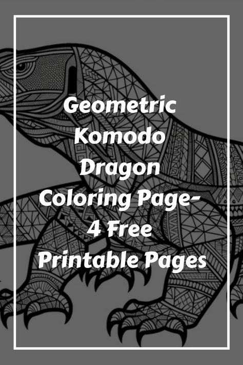 Geometric Komodo Dragon Coloring Page- 4 Free Printable Pages Dragon Coloring, Dragon Coloring Page, Komodo Dragon, Animal Coloring, Printable Pages, Komodo, Visual Representation, 1 Image, Free Printable