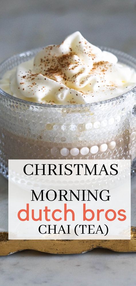 Christmas morning chai in a mug. Chai White Hot Chocolate, Hot Tea With Milk Recipe, Christmas Tea Blends Recipes, Fall Teas Recipes, Dutch Bros Christmas Morning Recipe, Dutch Bros Golden Eagle Chai Recipe, Dutch Bros Chai Tea Recipe, Christmas Morning Tea Ideas, Christmas Morning Tea