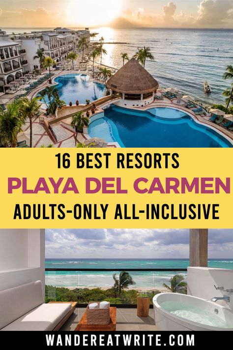 Text: 16 best resorts Playa del Carmen adults only all inclusive. Top photo: aerial shot of a beachside resort in Mexico. Bottom photo: private resort suite terrace with oceanview and outdoor tub Wyndham Alltra Playa Del Carmen, Playa Del Carmen Resorts, Mexico Honeymoon, Mexico Itinerary, Beach Honeymoon Destinations, Latin America Travel, Beach Hotel & Resort, Best All Inclusive Resorts, Mexico Travel Guides