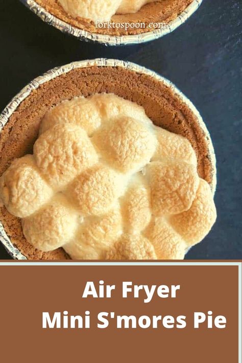 AIR FRYER MINI S'MORES PIE Air Fry S'mores, S’mores In The Air Fryer, S'more Air Fryer, Mini Smores Pie Air Fryer, Smores Pie Recipe, S’mores Pie Mini, Homemade Smores, Graham Cracker Butter, Smores Pie