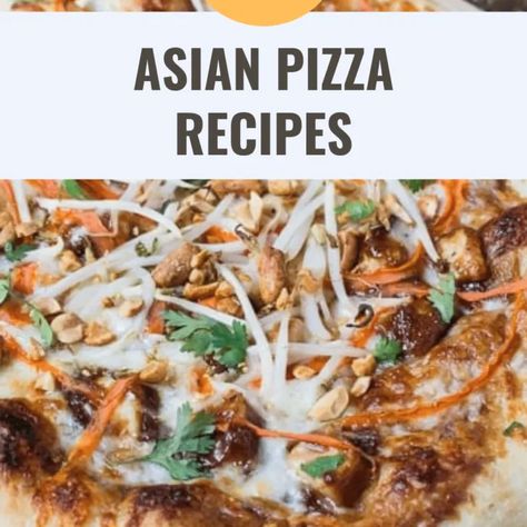 21 Easy Asian Pizza Recipes for the Busy Home Cook – Happy Muncher Asian Pizza Ideas, Asian Style Pizza, Chinese Pizza Recipe, Pork Belly Pizza, Asian Pizza Recipes, Thai Pizza Recipe, Korean Pizza Recipe, Bulgogi Pizza, Asian Pizza