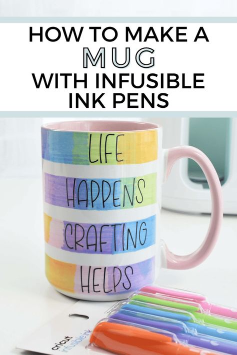 Infusible Ink Pens Ideas, Cricut Infusible Ink Pens On Mugs, Infusible Markers Projects, How To Use Infusible Ink Pens, Cricut Sublimation Pens, Infusible Ink Pen Projects, Cricut Mug Press Ideas Infusible Ink, Cricut Mugs Ideas, Cricut Infusible Ink Pens Projects