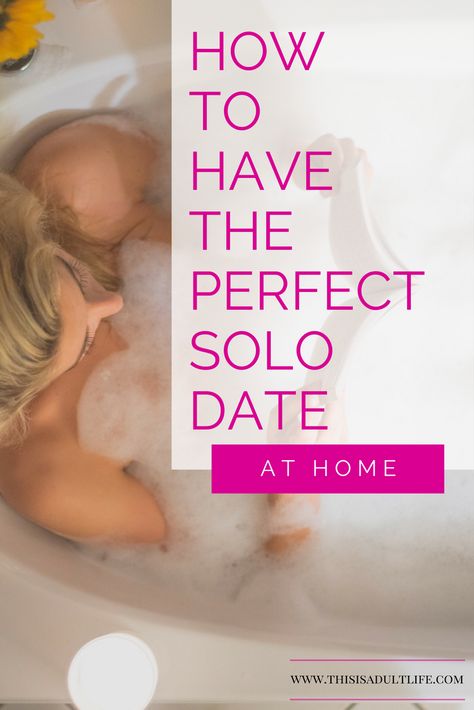 How to Have the Perfect Solo Date at Home - This is Adult Life Date At Home, Pamper Session, Solo Date Ideas, Solo Date, Skincare Advice, Skin Care Routine Order, Things To Do Alone, Skin Care Masks, Girls Night In