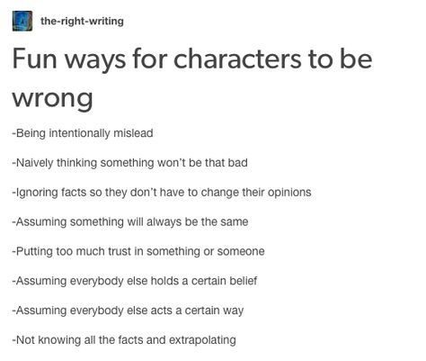 Characters - Fun Ways for Characters to be Wrong How To Have Two Characters Meet, Ways For Your Characters To Meet, Cute Ways For Characters To Meet, Ways To Make Characters Meet, Fun Ways To Meet Characters, Predominant Features For Characters, Ways To Kill Off A Character, Weaknesses For Characters, Ways For Characters To Meet