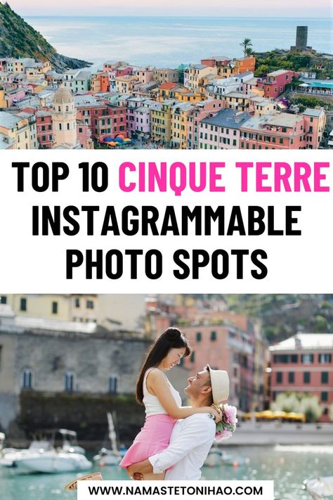 This pin features a blog post from NamastetoNihao.com shares our Best Cinque Terre Instagram Photo Spots guide and tips. Cinque Terre Instagram, Romantic Couple Photo, Couples Photo Ideas, Europe Travel Essentials, Things To Do In Italy, Cinque Terre Italy, Romantic Photos Couples, Italy Travel Tips, Italy Photography