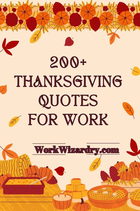 160+ Thanksgiving Quotes For Work To Fuel Your Workplace Gratitude 9 Grateful Work Quotes, Thankful For My Coworkers Quotes, Grateful For Work Quotes, Work Gratitude Quotes, Thanksgiving Motivational Quotes, Work Appreciation Quotes, Employee Appreciation Quotes, Friendsgiving Quotes, Working Thanksgiving