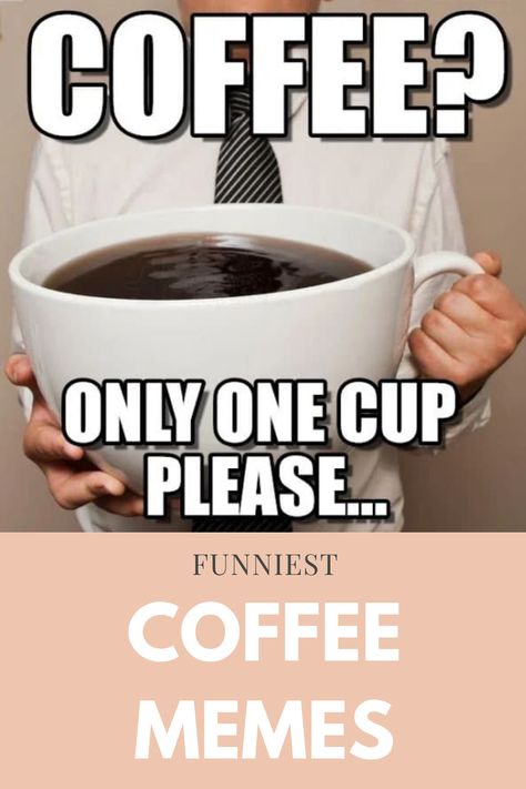 Today Meme, Coffee Jokes, Coffee Meme, Love Humor, Coffee Today, Big Coffee, Coffee Images, Love Coffee, All Love