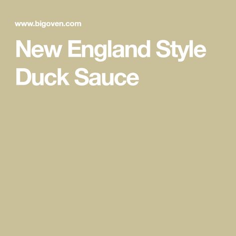 Duck Sauce Recipe Applesauce, New England Duck Sauce Recipe, Duck Sauce Recipe, Recipe Using Applesauce, Chinese Foods, Chinese Restaurants, Apple Sauce Recipes, Cooks Illustrated, New England Style