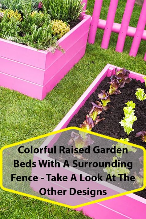 Colorful Raised Garden Beds With A Surrounding Fence - Take A Look At The Other Designs Colorful Raised Garden Beds, Painted Raised Beds, Painted Garden Beds, Painted Raised Garden Beds, Raised Herb Garden Ideas, Raised Flower Beds Along Fence, Raised Garden Ideas, Raised Wooden Planters, Raised Herb Garden