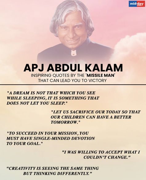 On APJ Abdul Kalam's birth anniversary, here is a list of quotes by the 'missile man' that will inspire you to stand tall even on the face of challenges and upheavals. #AbdulKalam #AbdulKalamBirthday #HBDAbdulKalam #education #MissileMan #PeoplesPresident #InspirationalQuote #Quotes #InspiringQuotes Apj Abdul Kalam, Kalam Quotes, History Notes, Abdul Kalam, Leadership Quotes, Anniversary Quotes, Tomorrow Will Be Better, English Quotes, Education Quotes