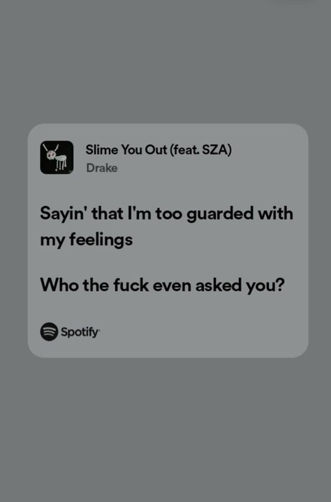 Slime You Out Drake Lyrics, Champagne Papi, Drizzy Drake, Drake Lyrics, Rap Quotes, Feeling Used Quotes, Music Artist, Art Memes, Slime