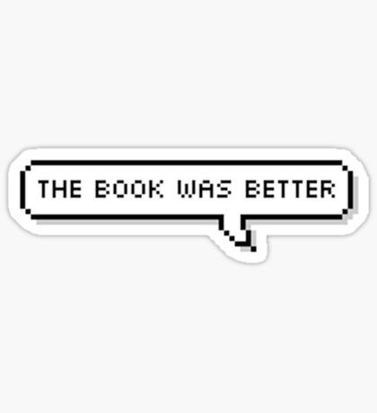 The Book Was Better Sticker, Percy Jackson Stickers Printable, Pjo Stickers, Sarcastic Stickers, Mac Stickers, The Book Was Better, Got7 Fanart, Printable Wall Collage, Festival Art