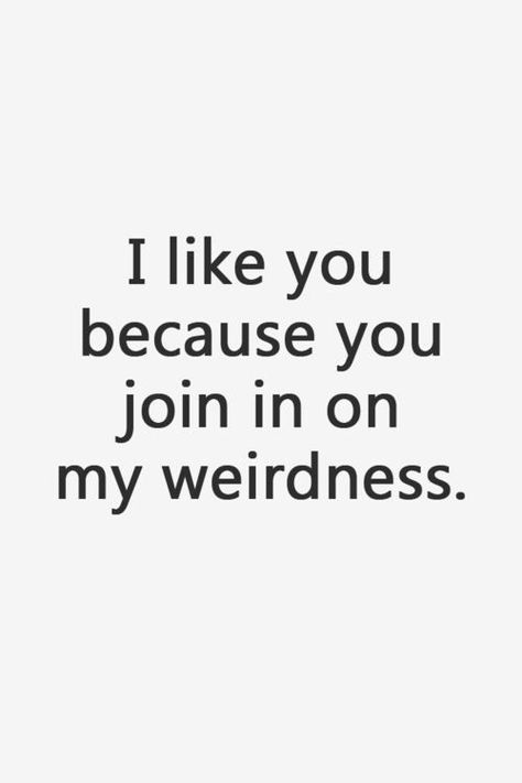 Thank you for being weird with me at all times :* Friendship Humor, Friendship Quotes Funny, Visual Statements, I Like You, You Smile, Friends Quotes, Friendship Quotes, The Words, Great Quotes