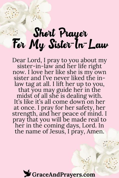 In moments of love and care for your sister-in-law, offer this brief prayer for her well-being and happiness.  This short prayer asks for blessings of health, happiness, and prosperity for your sister-in-law. It's a simple yet heartfelt expression of love and support, inviting divine grace into her life.  Share this short prayer with your sister-in-law to let her know she's cherished and supported. Find more prayers for loved ones at Grace and Prayers. Future Sister In Law Quotes, To My Sister In Law, Prayer For The Loss Of A Sister, Prayer For Mother In Law, Prayer For My Sister, Prayers For Loved Ones, Prayer For My Brother, Letter To Sister, Dotted Painting