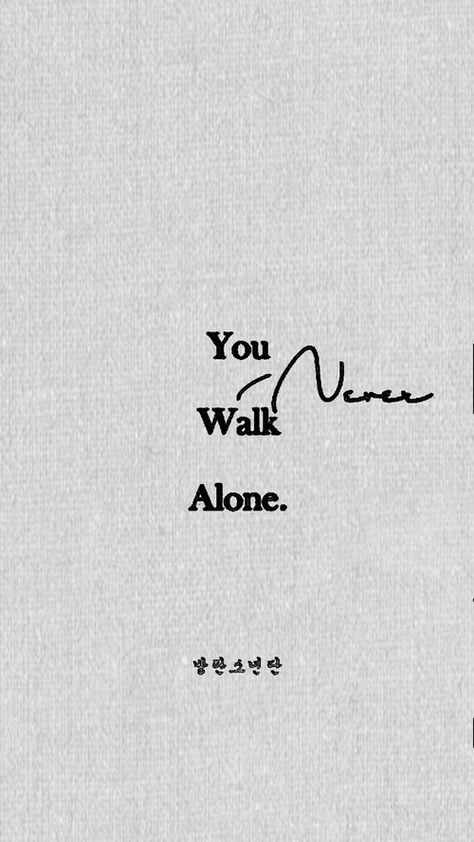 bts you never walk alone wallpaper Bts Words Wallpaper, Bts Lyrics Tattoo Ideas, Blackpink Lyrics Wallpaper Aesthetic, Lfc Tattoo, Bts Lyrics Quotes Korean, Bts Lyrics Wallpaper Aesthetic Black, Bts You Never Walk Alone, Liverpool Tattoo, Football Liverpool