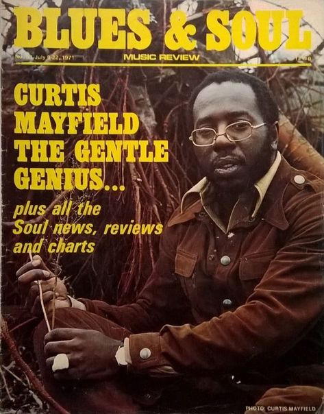 Curtis Mayfield on the cover of ‘Blues & Soul Music Review’ 1971 Underrated Artists, Curtis Mayfield, Music Review, Celebrity Magazines, Old School Music, Soul Singers, People Dancing, Marvin Gaye, Neo Soul