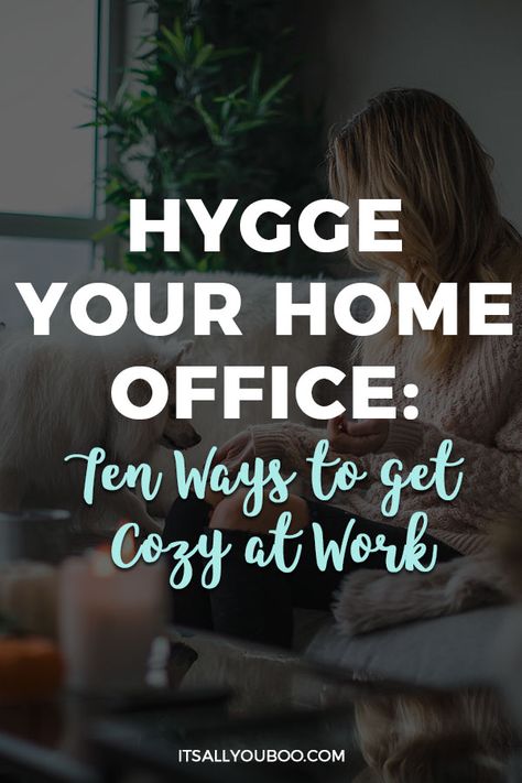 Hygge Office At Work, Hygge Workspace, Office Hygge, October Intentions, Hygge Home Office, Hygge Office, Hygge Lighting, Cozy Minimalism, Hygge Aesthetic