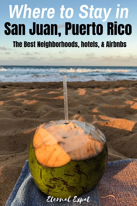 Where to Stay in San Juan Puerto Rico: Neighborhoods, Hotels, & Airbnbs | Eternal Expat Where To Stay Puerto Rico, Where To Stay In Puerto Rico, Shopping In San Juan Puerto Rico, Puerto Rico Hotels, Puerto Rico Airbnb, Weekend In San Juan Puerto Rico, Where To Stay In San Juan Puerto Rico, Hotels Puerto Rico, San Juan Hotels