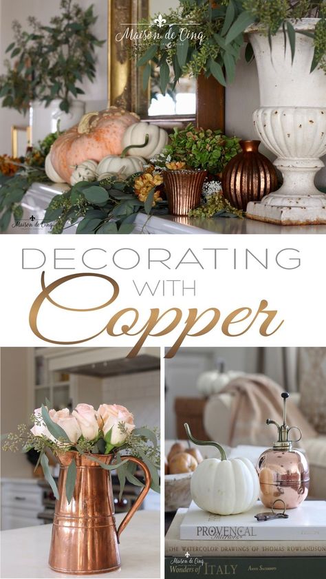 Decorating with Copper - How to Add Warmth to your Fall Decor---> #maisondecinq #falldecor #falldecorideas #falldecorating #autumndecor #copper #decoratingwithcopper #frenchcountry #countryfrench #farmhousestyle Decorating With Copper, Neutral Fall Decor, Farmhouse Side Table, Copper Decor, Fall Decor Inspiration, Copper Diy, Fall Thanksgiving Decor, Autumn Decorating, Farmhouse Fall Decor