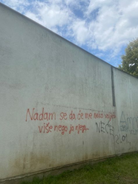 Balkan Walls, Balkan Quotes, Croatian Quotes, Graffiti Quotes, Serbian Quotes, Cute Quotes For Him, I Luv U, Best Friend Pictures, Good Life Quotes