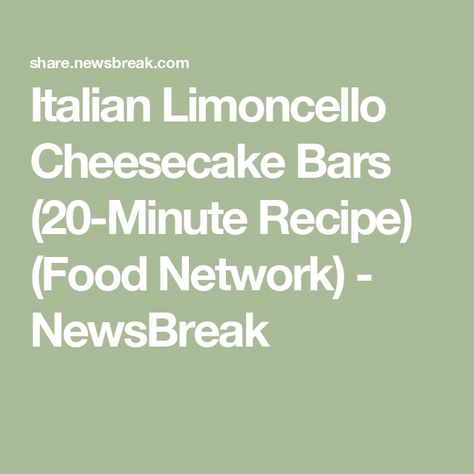 Italian Limoncello Cheesecake Bars (20-Minute Recipe) (Food Network) - NewsBreak Limoncello Cheesecake, Peach Cobbler Cheesecake Recipe, Italian Limoncello, Pecan Pie Cheesecake Bars, Amish Macaroni Salad, Modern Restaurants, Oreo Cheesecake Bars, Ice Cream Pie Recipe, Greek Spinach Pie