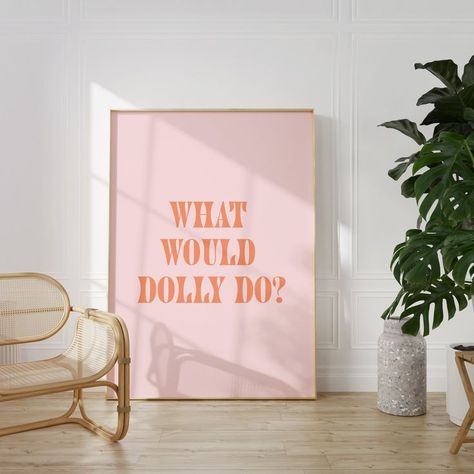 Dolly Parton, Wall Art, Trendy Print, WHat Would Dolly Do, wallpaper, dorm decor, bedroom decor, aesthetic wall art Dolly Parton Bedroom Ideas, Dolly Parton Bedroom Decor, What Would Dolly Do Wallpaper, Dolly Parton Bedroom, What Would Dolly Do, Dolly Bedroom, Ua Dorms, Dolly Parton Poster, Dolly Room