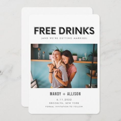 $3.03 | Funny Free Drinks Photo Lesbian Save the Date #funnysavethedate #freedrinkssavethedate #freedrinks #lesbian #gay #funny #photosavethedate #modern #funnywedding #lgbt Lesbian Save The Date, Lesbian Wedding Invitations, Drinks Photo, Gay Wedding Invitations, Funny Save The Dates, Lesbian Humor, Photo Cropping, Lily Wedding, Drink Photo