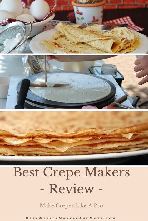 best crepe makers buying guide; read before you buy; includes electric crepe makers, cordless crepe makers, crepe pans plus recipe and bonus tip how to make the best crepes Best Crepes, Electric Crepe Maker, Pancake Machine, Best Waffle Maker, Tortilla Maker, Cheap Clean Eating, Crepe Maker, Crepe Pan, Baking Utensils