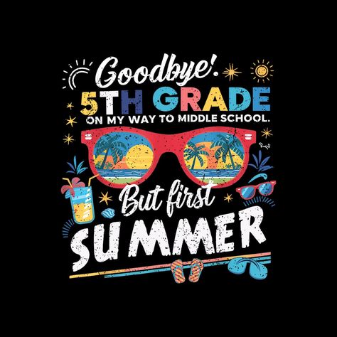 5th Grade Graduation Ideas, Elementary Graduation, 5th Grade Graduation, Party In The Usa, Graduation Theme, 5th Grades, Hello Summer, 5th Grade, First Day Of School