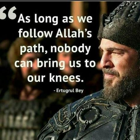 Ertugrul Quotes In English, Ertugrul Quotes In Urdu, Ertugrul Wallpapers, Ertugrul Quotes, Some Beautiful Quotes, Ertugrul Gazi, Religious Quotes Inspirational, Dirilis Ertugrul, Quotes In English