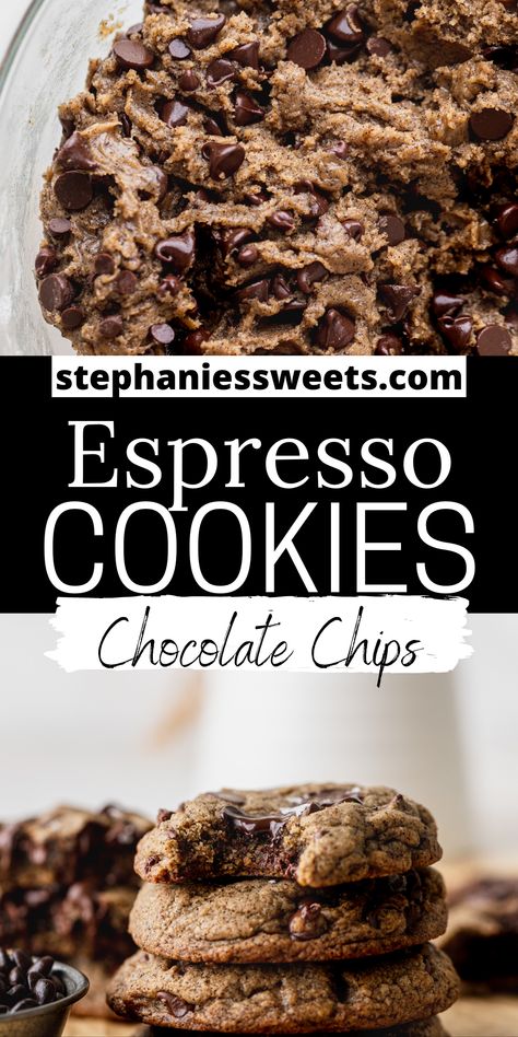 Espresso Chocolate Chip Cookies, Chocolate Espresso Cookies, Espresso Cookies, Espresso Cookie, Lost 100 Pounds, Coffee Cookies, Chocolate Espresso, Think Food, Chewy Cookie