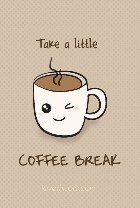 Coffee Break funny cute coffee kawaii cup break humor pinterest pinterest quote Coffee Break Quotes, Kawaii Cups, Quotes Coffee, Coffee Board, Coffee Barista, Coffee Talk, Pause Café, Coffee Is Life, A Cup Of Coffee