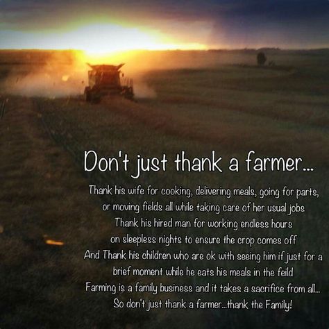 Thank a farmer #farmer #quote                                                                                                                                                                                 More Farmer Poem, Farmer Quote, Farm Life Quotes, Thank A Farmer, Farmer Quotes, Farm Quotes, Farmers Day, Farm Humor, Farm Wife