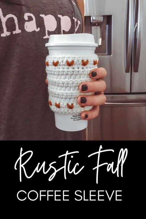 Quick Crochet: Rustic Fall Coffee Sleeve (Crochet Tutorial) Granny Square Coffee Cozy, Coffee Cup Sleeve Crochet Pattern, Simple Easy Crochet Projects, Coffee Sleeve Crochet Pattern Free, Crochet Coffee Sleeve Free Pattern, Crochet Coffee Cup Cozy, Crochet Cup Sleeve, Crochet Coffee Sleeve, Crochet Fall Patterns Free