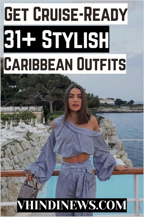 What to Wear on a Luxury Caribbean Cruise: 31 Amazing Cruise Outfits for Day to Night 83 Cruise Chic Outfits, Cruise Club Outfit, Bahama Cruise Outfits For Women, December Cruise Outfits, Bahama Cruise Outfits, Caribbean Cruise Outfits 7 Day, Cute Cruise Outfits For Women, Women Cruise Outfits, Winter Cruise Outfits