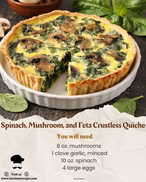 Luscious Recipes, Feta Quiche, Recipes Spinach, Baked Spinach, Mushroom Quiche, Facebook Recipes, Spinach Mushroom, Homemade Soup Recipe, Yummy Meals