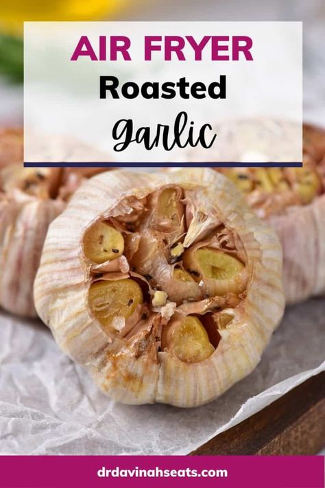 Roast Garlic In Air Fryer, Roasted Garlic In Air Fryer, Garlic In Air Fryer, Air Fryer Roasted Garlic, Roast Whole Garlic, Oven Roasted Garlic, Roasted Garlic Recipe, Roasted Fall Vegetables, Lemon Garlic Butter Sauce